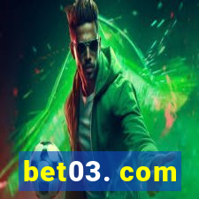 bet03. com